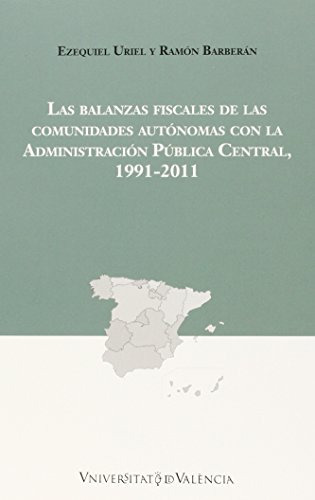 Balanzas Fiscales De Las Comunidades Autónomas Con La Admini