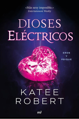 Libro: Dioses Eléctricos (electric Idol). Robert, Katee. Mar
