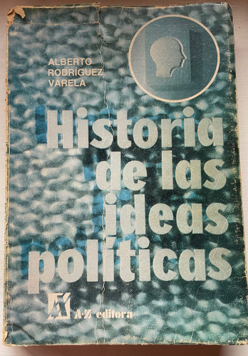 Historia De Las Ideas Políticas - Alberto Rodríguez Varela (Usado)