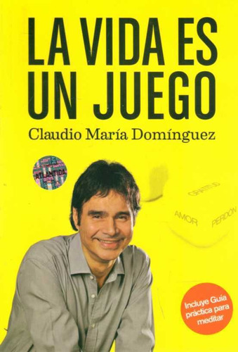 Vida Es Un Juego, La  - Dominguez, Claudio Maria