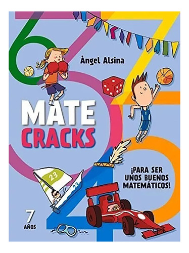 Matecracks 7 A/os Para Ser Unos Buenos Matematicos ! - #c