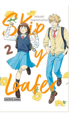 Skip Y Loafer, De Misaki Takamatsu. Skip Y Loafer, Vol. 2. Editorial Distrito Manga, Tapa Blanda, Edición 1 En Español, 2024