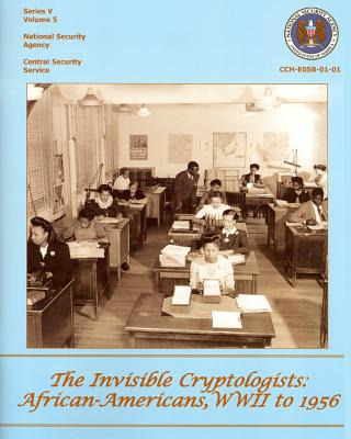 Libro The Invisible Cryptologists: African-americans, Wwi...
