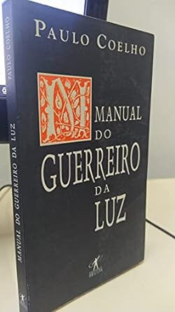 Livro Manual Do Guerreiro Da Luz - Paulo Coelho [0000]