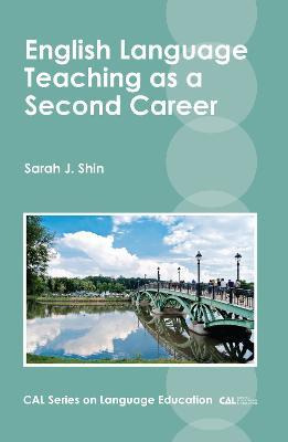 Libro English Language Teaching As A Second Career - Sara...