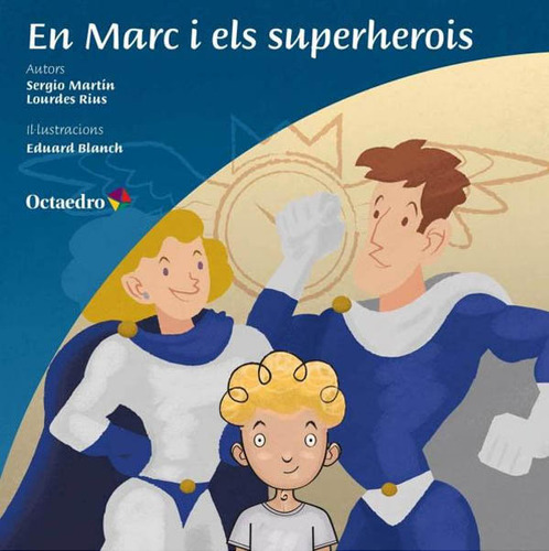 En Marc I Els Superherois (libro Original)