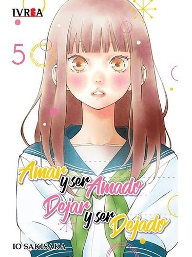 Manga Amar Y Ser Amado, Dejar Y Ser Dejado Vol.05 - Ivrea