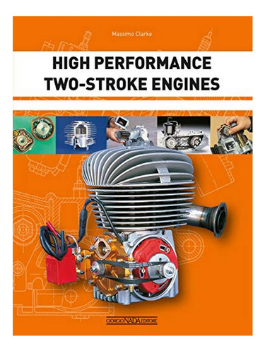 High Performance Two-stroke Engines - Massimo Clarke. Eb17