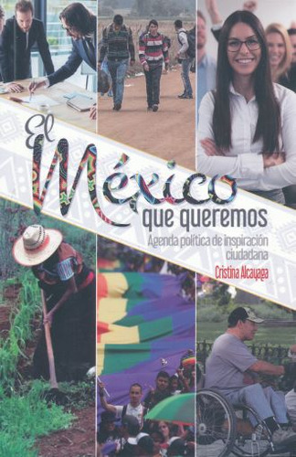 Libro Mexico Que Queremos, El. Agenda Politica De Inspir Dku