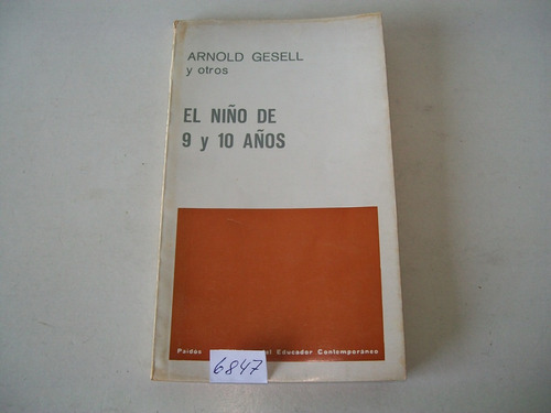 El Niño De 9 Y 10 Años · Arnold Gesell Y Otros · Paidos