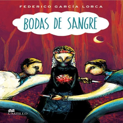 Bodas De Sangre, De García Lorca, Federico. Editorial Macmillan Castillo, Tapa Blanda En Español, 2018