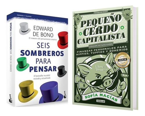Seis Sombreros Para Pensar + Pequeño Cerdo Capitalista