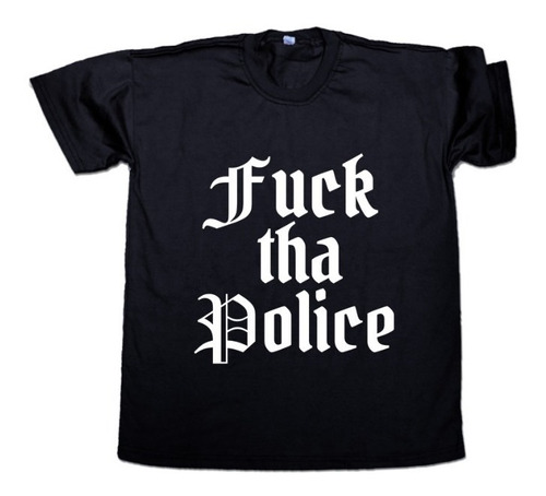 Remera Fuck Tha Police Nwa Unisex Algodón Rap Hip-hop