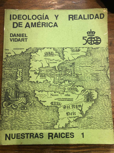 Ideología Y Realidad De America - Daniel Vidart