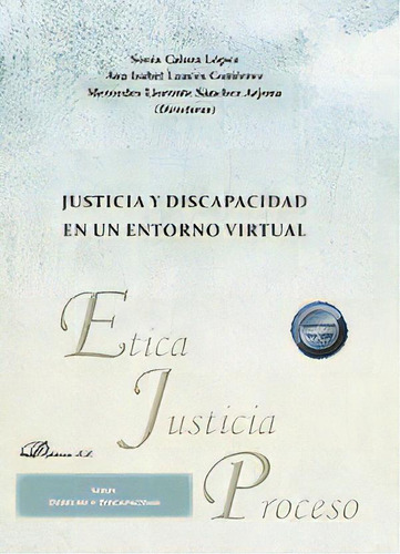 Justicia Y Discapacidad En Un Entorno Virtual, De Aa.vv.. Editorial Dykinson, S.l., Tapa Blanda En Español