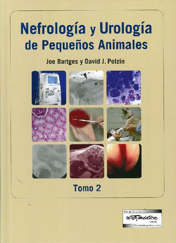 Libro Nefrología Y Urología De Pequeños Animales 2 Tomos De