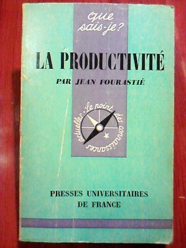 La Productivite -la Productividad -j. Fourastie-francés-1973