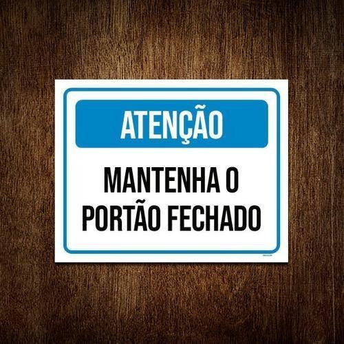 Placa Atenção Azul Mantenha Portão Fechado 36x46