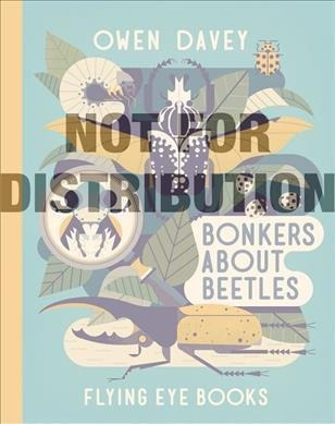 Bonkers About Beetles - Owen Davey (hardback)