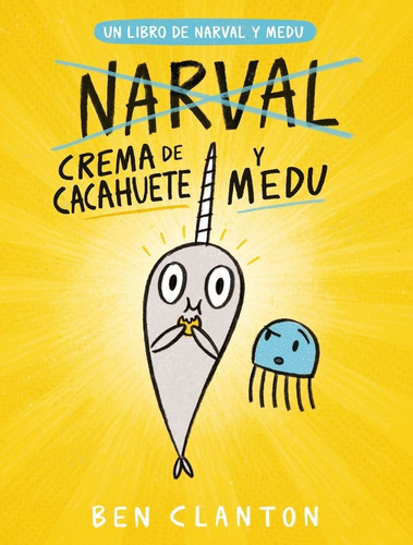 Crema De Cacahuate Y Medu . (narval Y Medu) - Juventud