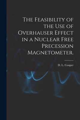 Libro The Feasibility Of The Use Of Overhauser Effect In ...