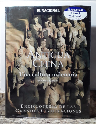 Antigua China Una Cultura Milenaria - Maurizio Scarpari *