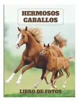 Comprar Libro: Hermosos Caballos: El Libro De Fotos De Hermosos Caba