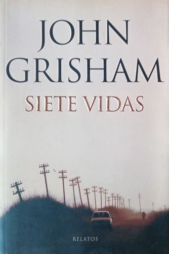 Siete Vidas - John Grisham - Libro Grande Saldo!!!