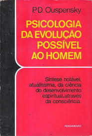 Livro Psicologia Da Evolucao Possivel Ao Homem - P. D. Ouspensky [2012]