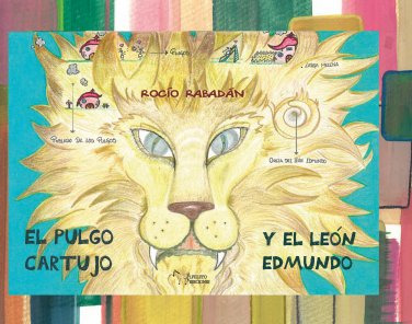 Libro El Pulgo Cartujo Y El Leon Edmundo - Rabadan Franco...