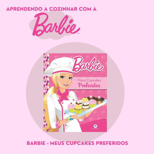 Livro De Receitas - Aprenda A Fazer Cupcakes Com A Barbie