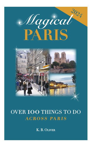 Libro: París Mágico: Más De 100 Cosas Que Hacer En París