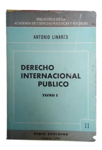 Derecho Internacional Publico Antonio Linares Tomo 1