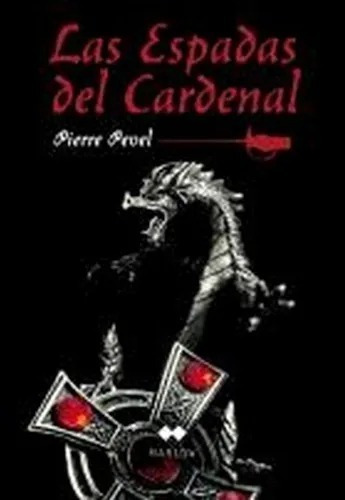 Las Espadas Del Cardenal, De Pierre Pevel. Editorial Marlow En Español