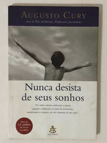 Livro - Nunca Desista De Seus Sonhos - Augusto Cury