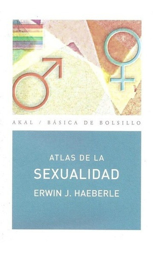 Atlas De La Sexualidad, De Haeberle, Erwin. Editorial Akal En Español