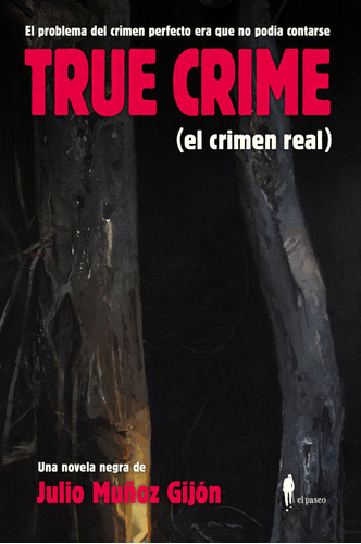 Libro True Crime (el Crimen Real) - Muãoz Gijon, Julio