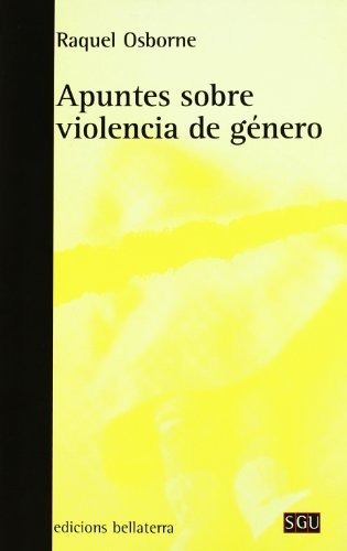 Libro Apuntes Sobre La Violencia De Genero  De Osborne Raque