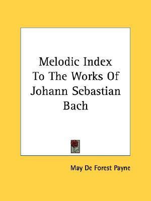 Libro Melodic Index To The Works Of Johann Sebastian Bach...