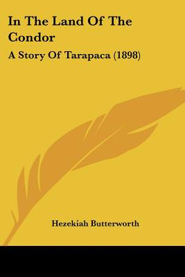 Libro In The Land Of The Condor: A Story Of Tarapaca (189...