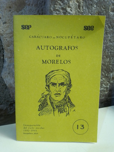 Autografos De Morelos 13 Carácuaro-nocupétaro