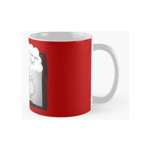 Taza ¡te Quiero, Mamá! Rojo Calidad Premium