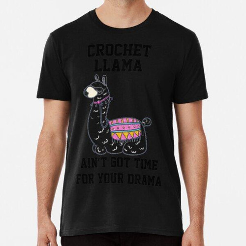 Remera Crochet Funny Gift - Crochet Llama Saying Algodon Pre