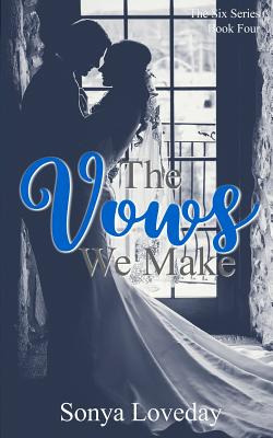Libro The Vows We Make - Loveday, Sonya