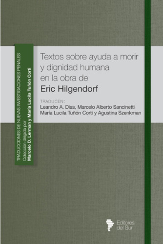 Textos Sobre Ayuda A Morir Y Dignidad Humana / Hilgendorf