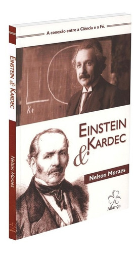 Einstein E Kardec A Conexão Entre A Ciência E A Fé