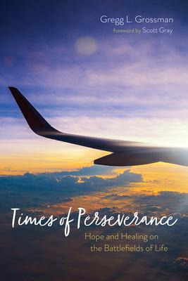 Libro Times Of Perseverance : Hope And Healing On The Bat...