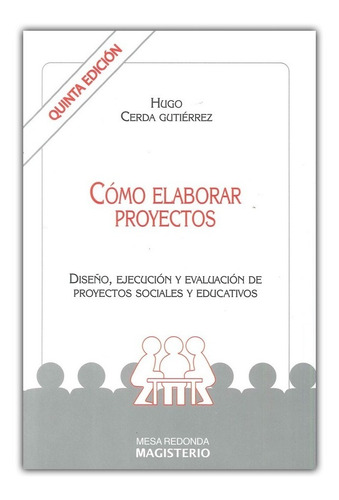 Libro Cómo Elaborar Proyectos 5ed