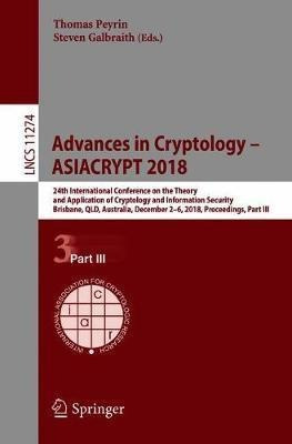 Advances In Cryptology - Asiacrypt 2018 - Thomas Peyrin (...