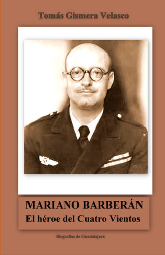 Libro Mariano Barberán El Héroe Del Cuatro Vientos (s Lbm5